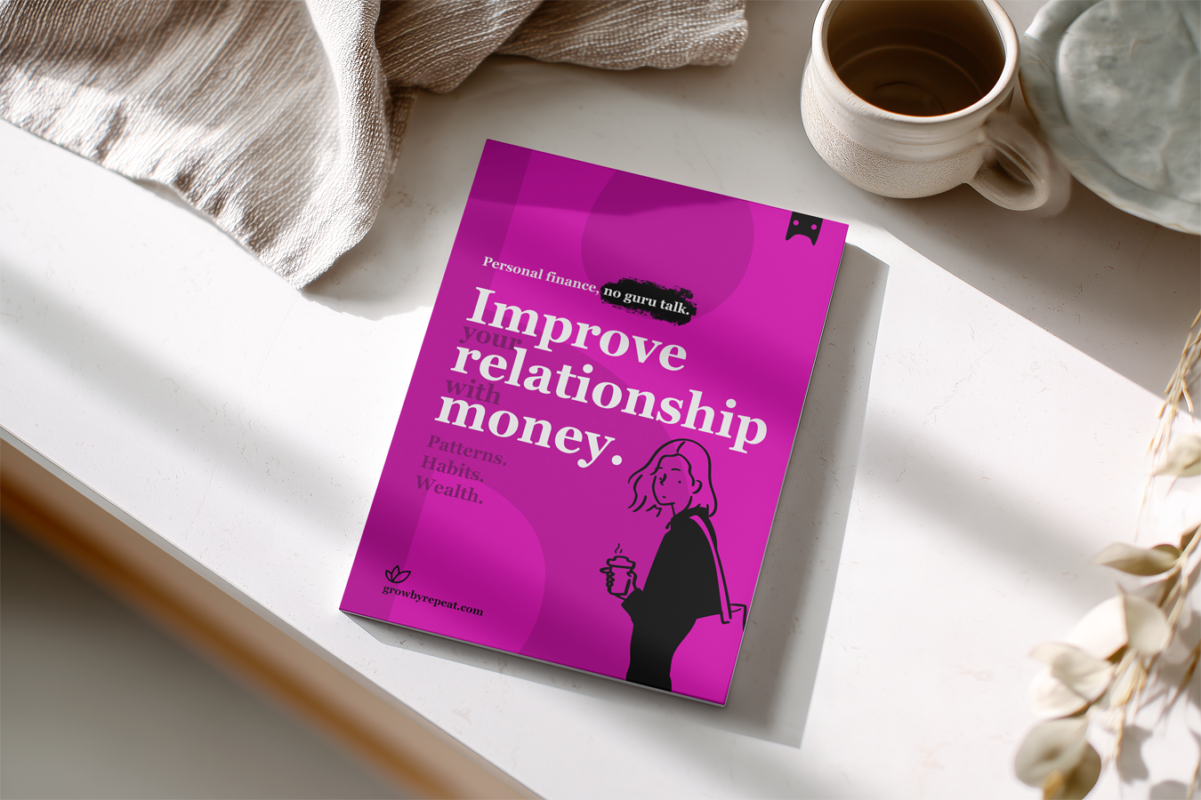 Improve your relationship with money.