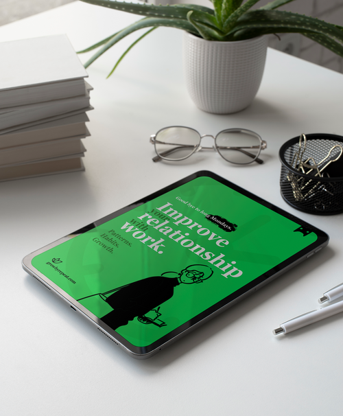 Improve your relationship with work.